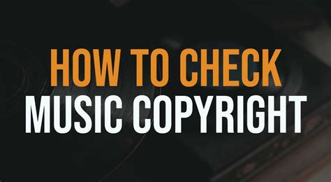 How to Check If Music Is Copyrighted: A Guide for Music Lovers and Creators